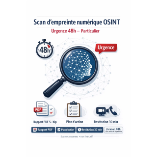 Scan empreinte numérique urgent 48h | Audit OSINT particulier